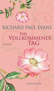 book cover of Ein vollkommener Tag by Richard Paul Evans