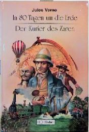 book cover of In achtzig Tagen um die Erde by Жюль Верн