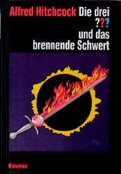 book cover of Die drei Fragezeichen und . . ., Das brennende Schwert by Альфред Хичкок