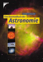 book cover of Das Kosmos-Buch der Astronomie by Govert Schilling