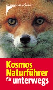 book cover of Der Kosmos-Naturführer für unterwegs by Frank Hecker