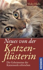 book cover of Neues von der Katzenflüsterin: Die Geheimnisse der Katzenseele erforschen by Vicky Halls