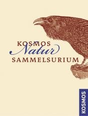 book cover of Kosmos Natur-Sammelsurium by Bärbel Oftring