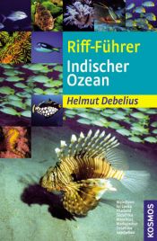 book cover of Riff-Führer Indischer Ozean: Malediven, Sri Lanka, Thailand, Südafrika, Mauritius, Madagaskar, Ostafrika, Seychellen by Helmut Debelius