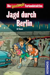 book cover of Die Baadingoo Feriendetektive. Jagd durch Berlin by Ulf Blanck