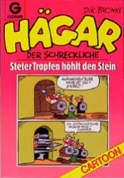 book cover of Hägar der Schreckliche, Steter Tropfen höhlt den Stein by Dik Browne