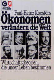 book cover of Ökonomen verändern die Welt by Paul-Heinz Koesters