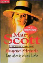 book cover of Mittagessen Nebensache by Mary Scott