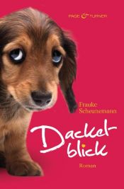 book cover of Dackelblick by Frauke Scheunemann