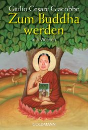 book cover of Come diventare un Buddha in cinque settimane by Giulio C. Giacobbe