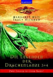 book cover of Die Legenden der Drachenlanze 3 4 by מרגרט וייס