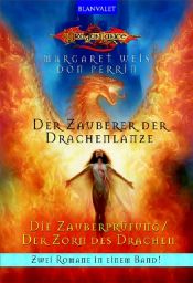 book cover of Die Zauberprüfung. der Zorn des Drachen. Der Zauberer der Drachenlanze 01 02. by Маргарет Уэйс