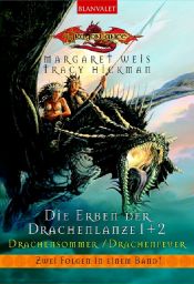 book cover of Die Erben der Drachenlanze1 2 . Drachensommer by Margaret Weis|Tracy Hickman