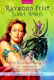 book cover of Kelewan-Saga 01. Die Auserwählte by Janny Wurts|Raymond Feist