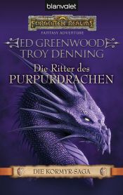 book cover of Die Kormyr-Saga - Band 3: Die Ritter des Purpurdrachen by Ed Greenwood