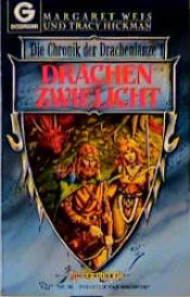 book cover of Drachenzwielicht. Die Chronik der Drachenlanze 01.: BD 1 by Маргарет Вайс