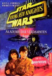 book cover of Star Wars, Young Jedi Knights, Akademie der Verdammten by Kevin J. Anderson