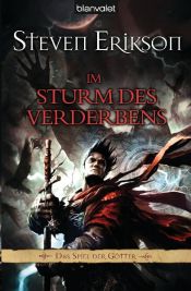 book cover of Das Spiel der Götter - Band 13: Im Sturm des Verderbens by Steven Erikson