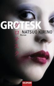 book cover of Grotesk by Natsuo Kirino|Rainer Schmidt