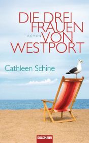 book cover of Die drei Frauen von Westport by Cathleen Schine