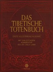 book cover of Das Tibetische Totenbuch: Erste vollständige Ausgabe - Mit einleitendem Kommentar des XIV. Dalai Lama by Stephan Schuhmacher