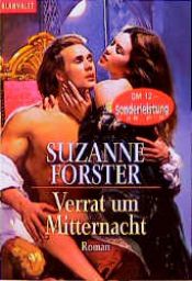 book cover of Verrat um Mitternacht by Suzanne Foster