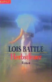 book cover of Herbstfeuer by Lois Battle