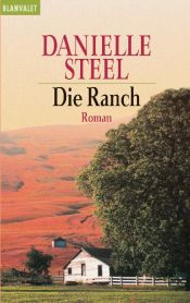 book cover of Die Ranch by Ντανιέλ Στιλ