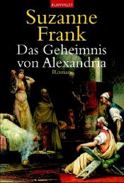 book cover of Das Geheimnis von Alexandria by J. Suzanne Frank