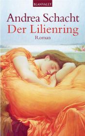 book cover of Der Lilienring by Andrea Schacht