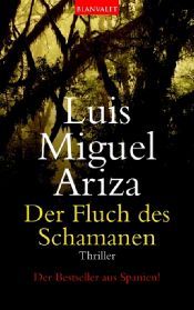 book cover of Der Fluch des Schamanen by Luis M. Ariza