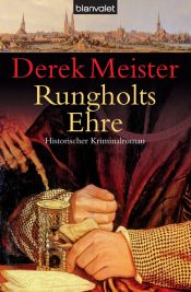 book cover of Rungholts Ehre. Historischer Kriminalroman by Derek Meister