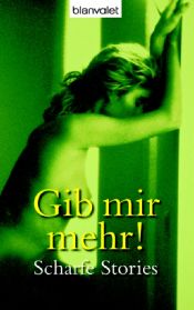 book cover of Gib mir mehr! by Unknown