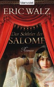 book cover of Die Schleier der Salome by Eric Walz