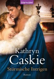 book cover of Stürmische Intrige by Kathryn Caskie