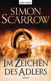 book cover of Im Zeichen des Adlers by Simon Scarrow