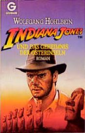 book cover of Indiana Jones 07 und das Geheimnis der Osterinseln by ヴォルフガング・ホールバイン