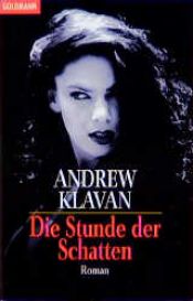 book cover of Die Stunde der Schatten by Andrew Klavan