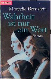 book cover of Wahrheit ist nur ein Wort by Marcelle Bernstein