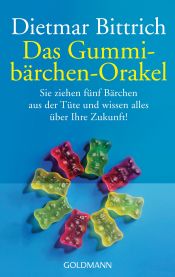 book cover of Das Gummibärchen-Orakel by Dietmar Bittrich