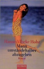 book cover of Mann umständehalber abzugeben by Hanne-Vibeke Holst