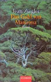 book cover of Das Gold von Maniema by Jean Ziegler