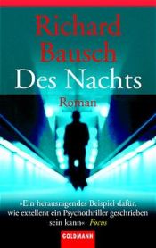 book cover of Des Nachts by Richard Bausch