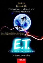 book cover of E. T., der Außerirdische by William Kotzwinkle