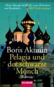 book cover of Pelagia und der schwarze Mönch by Boris Akunin