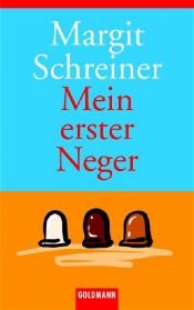 book cover of Mein erster Neger. Afrikanische Erinnerungen. by Margit Schreiner