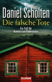 book cover of Die falsche Tote by Daniel Scholten