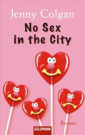 book cover of No Sex in the City by Jenny Colgan