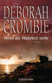 book cover of Wenn die Wahrheit stirbt by Deborah Crombie