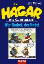 book cover of Hägar der Schreckliche. Wer fluchet, der findet by Dik Browne